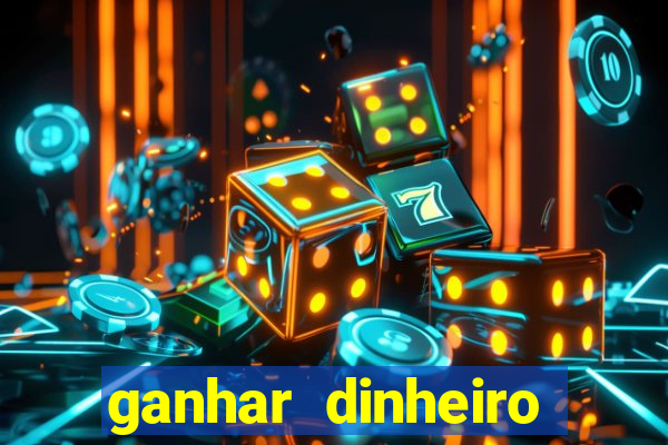 ganhar dinheiro jogando gratis